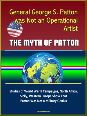 cover image of General George S. Patton was Not an Operational Artist